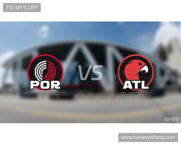 老鹰与开拓者对决分析球队状态战术策略全面解读 老鹰与开拓者对决分析球队状态战术策略全面解读